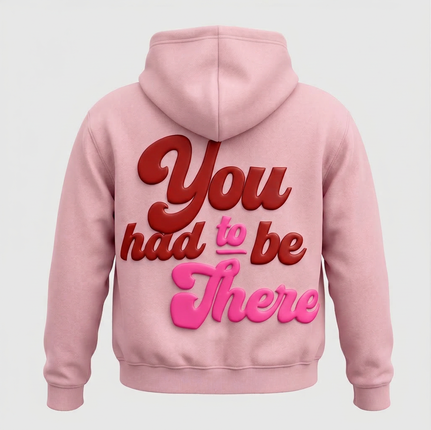 You Had To Be There - Pink