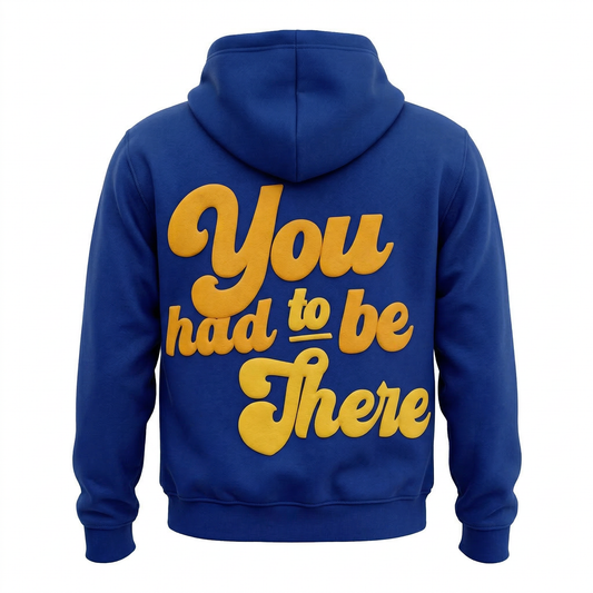 You Had To Be There – Blue